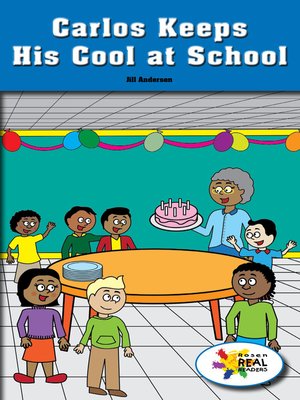 cover image of Carlos Keeps His Cool at School